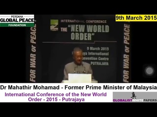 Dr Mahathir Mohamad speech on the New World Order in Putrajaya, Malaysia 2015.