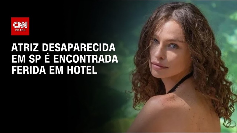 MAIDÊ Atriz desaparecida em SP é encontrada gravemente ferida em