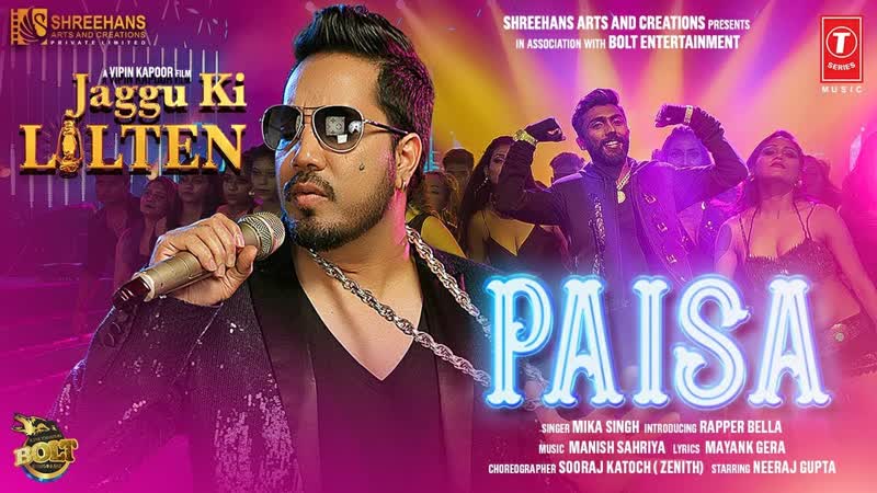 Mika Singh: Paisa ( Video) Jaggu Ki Lalten, Bella, Namrita Malla, Vipin Kapoor, Neeraj