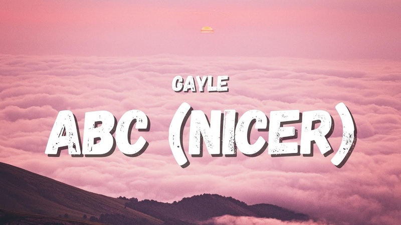 GAYLE abc (nicer) ( Lyrics) ( Tik Tok Song), forget you and your mom and your sister and your