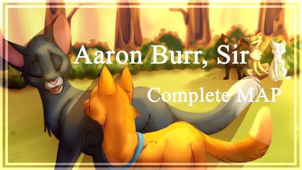 Aaron Burr, Sir Complete Warriors MAP (reupload explained in