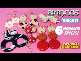 APRENDA A FAZER 6 MODELOS FÁCEIS DE BRINCOS EM BISCUIT (TUTORIAL EM MÚSICA)
