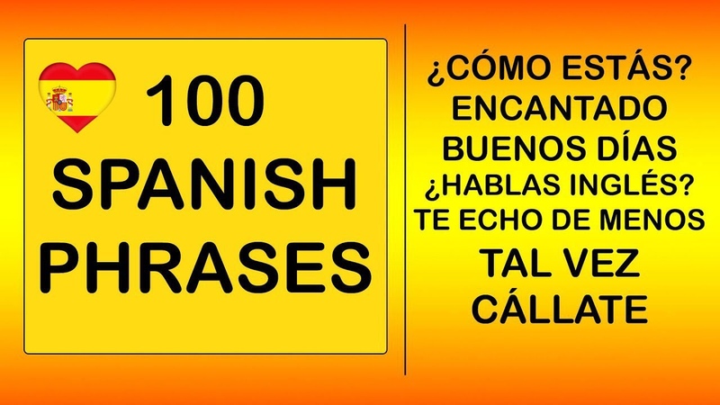 100 Phrases in Spanish Tutorial, English to Castilian Spanish Essential Phrases and