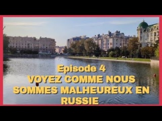 - CONSTATEZ NOTRE NIVEAU DE MALHEUR EN RUSSIE ! episode 4