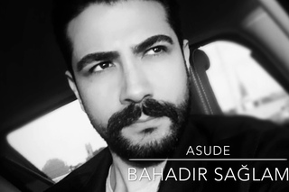 Bahadır Sağlam - Asude