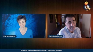 -Brandir son flambeau - Invit : Sylvain Laforest