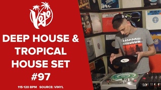 VoJo - Deep House & Tropical House Set #97