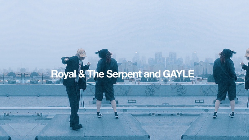 Royal the Serpent and GAYLE kinda
