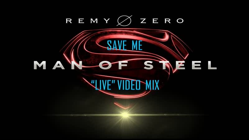 Remy Zero Save Me ( Man of Steel Live Video