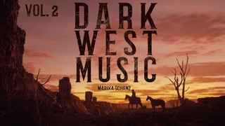 Dark Wild West Music Vol. 2
