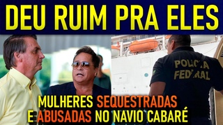 PF PEGA NAVIO DE B0LSOMlNIONS LEONARDO E BRUNO& MARRONE! ABUSOS SE'XUAIS E SE'QUESTRO DE MULHERES!!!