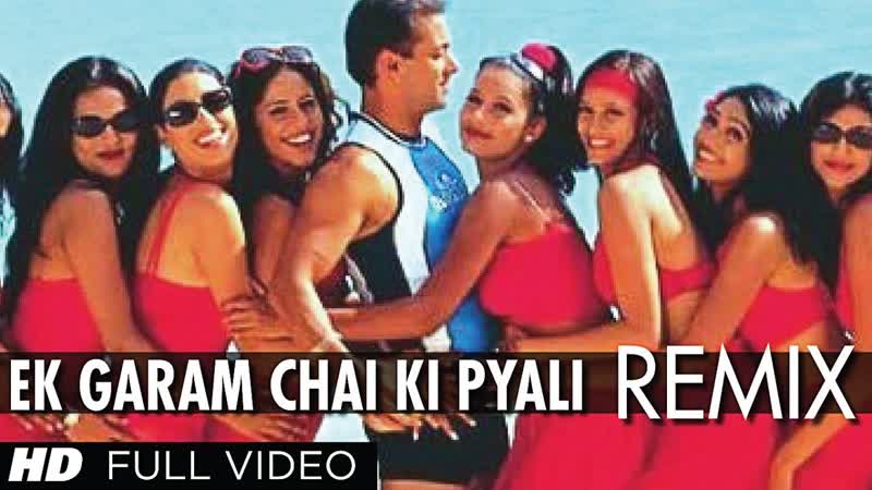 Ek Garam Chai Ki Pyali Ho ( Remix) Full Song, Har Dil Jo Pyar Karega, Salman