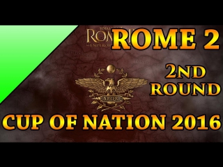 Total War - Rome 2 - Cup of Nations 2016 - Round 2-12 - Parthia vs Egypt, Epirus vs Pontus
