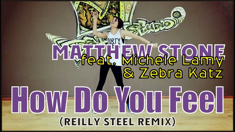 Matthew Stone How Do You Feel (feat. Michele Lamy Zebra Katz) ( Reilly Steel Remix), choreography Begicheva