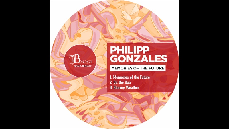 Philipp Gonzales Memories of the Future, , Bondage Music BOND