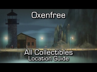 Oxenfree - All Collectibles - Anomalies & Maggie’s Letters - Ghost Stories & Adler Letters, Pt. 1-3