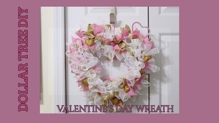 DOLLAR TREE VALENTINE’S DAY WREATH
