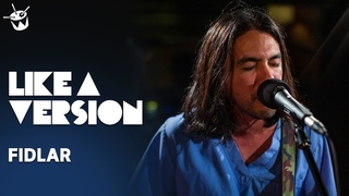 FIDLAR - 'By Myself' (live for Like A Version)