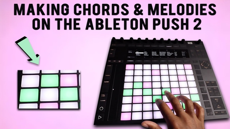How to make melodies on the Ableton Push