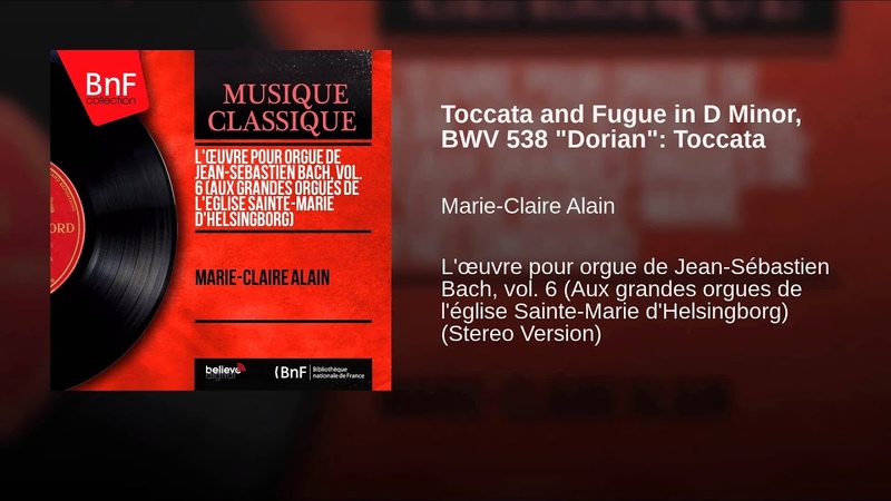 Toccata and Fugue in D Minor, BWV 538 Dorian: