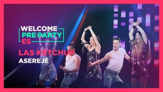 Las Ketchup - “Aserejé“ | Welcome PrePartyES 2019