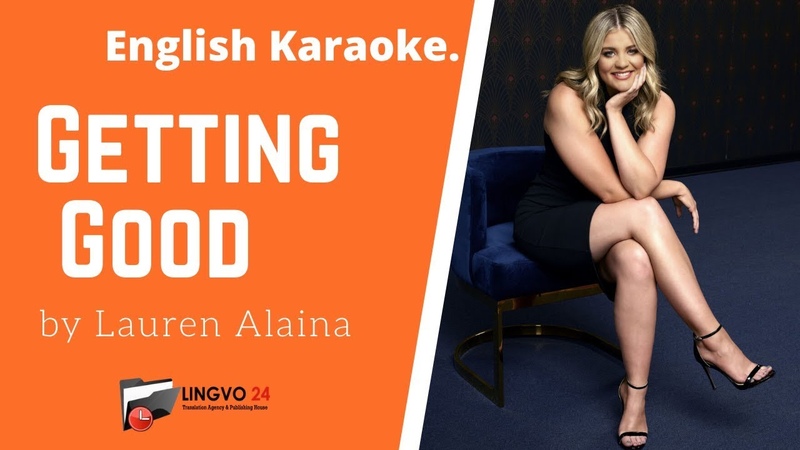 English Karaoke. Getting Good by Lauren