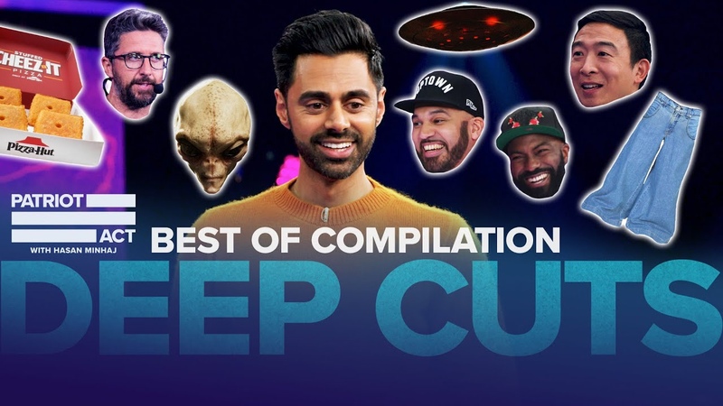Best Of Hasan On Deep Cuts, Patriot Act with Hasan Minhaj,