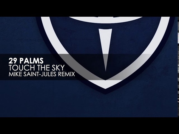 29 Palms Touch The Sky ( Mike Saint Jules