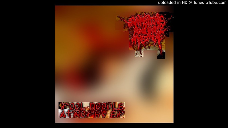 Summertime Pool Party Massacre Pool Noodle Atrophy EP (full