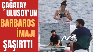Barbaros Hayrettin aatay Ulusoy ve Sevgilisi Denize Ald!
