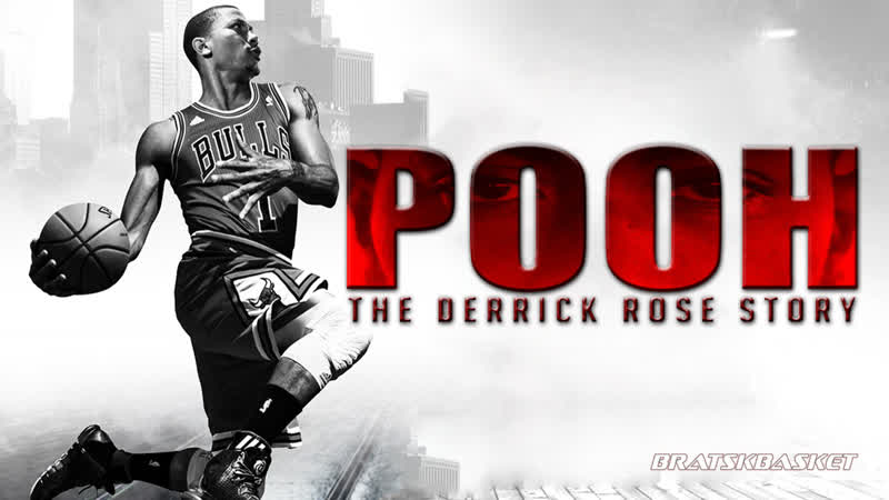 Bratsk Basket, Pooh: The Derrick Rosе Stоry, 2019, Eng