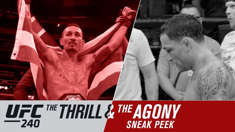 UFC 240: The Thrill and the Agony Sneak