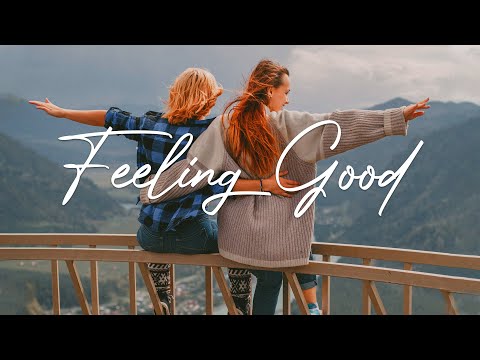 Feeling Good Acoustic, Indie, Pop, Folk Playlist to start a new day