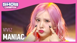 (VIVIZ) - MANIAC l Show Champion l  l 231115