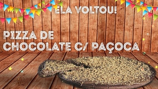 PIZZA de CHOCOLATE com PAOCA na Parm - Edio especial junina/ julina
