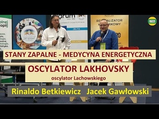 OSCYLATOR LAKHOVSKY - MEDYCYNA ENERGETYCZNA Rinaldo Betkiewicz i Jacek Gawowski BIOLIT 2021