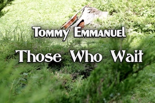 “Those Who Wait“ - Tommy Emmanuel (played by Dmitry Teplov)