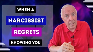 When A Narcissist Regrets Knowing You
