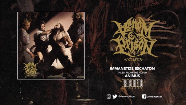 VENOM PRISON IMMANETIZE ESCHATON (2017,