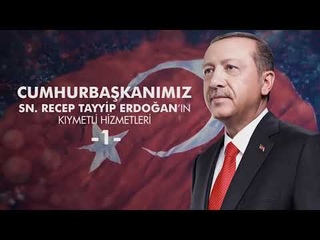 Bakanmz Sayn Recep Tayyip Erdoann Kymetli Hizmetleri - 1