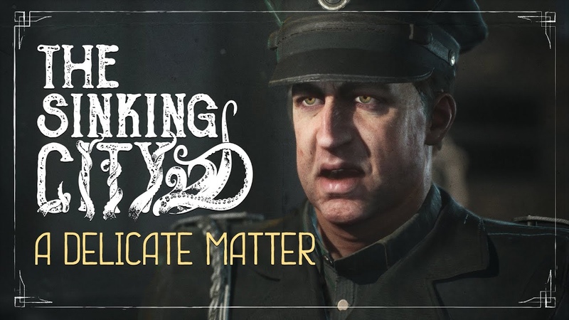 The Sinking City, A Delicate Matter Commented