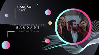 Karetus & Romeu Bairos - Saudade (Lyric Video) | Festival da Cano 2021