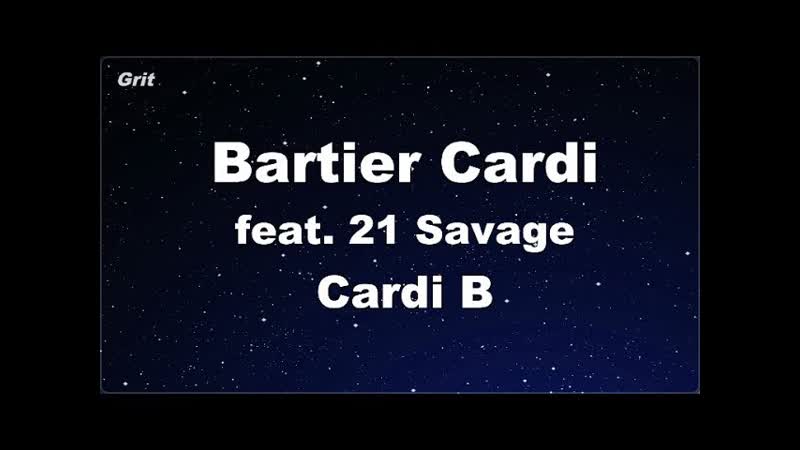 Bartier Cardi feat. 21 Savage Cardi B Karaoke No Guide Melody