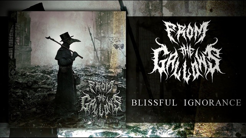 FROM THE GALLOWS BLISSFUL IGNORANCE SINGLE (2021) SW
