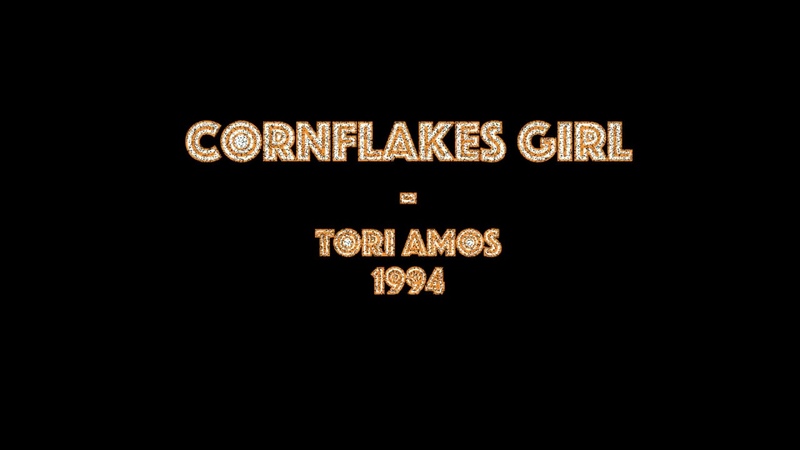Cornflake Girl Tori amos (lyrics with