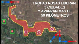 ¡FUERZAS RUSAS DE ASALTO CAPTURAN 4 LOCALIDADES Y AVANZAN MAS DE 50 KILÓMETROS!