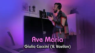 Ave Maria  Giulio Caccini (V. Vavilov)