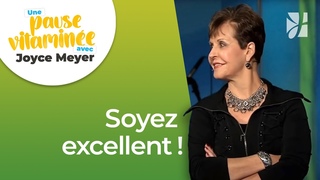 Pause vitaminée avec Joyce - Exceller dans les petites choses - Vivre au quotidien