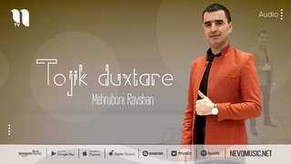 Mehruboni Ravshan - Tojik duxtare (audio)