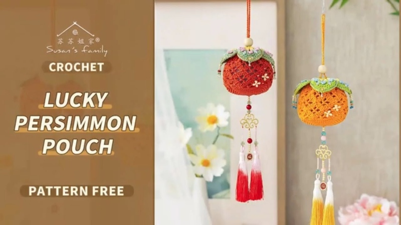 EN2751 Lucky Persimmon Pouch Crochet Tutorial, Chinese Aesthetics Series, Susans